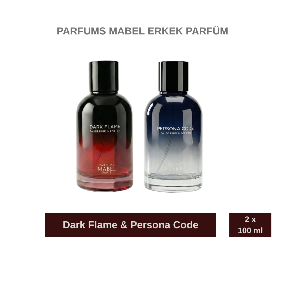 Parfums Mabel Erkek Parfüm Seti Dark Flame & Persona Code 2x100 ml